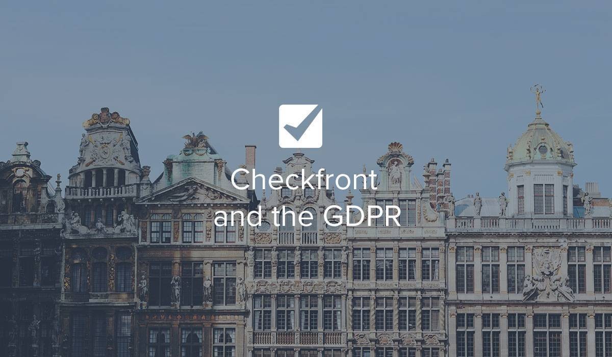 Checkfront and the GDPR